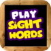 Sight Words - Learn to read list of first words flash cards & games!